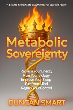 Metabolic Sovereignty: Reclaim Your Energy. Rule Your Biology
