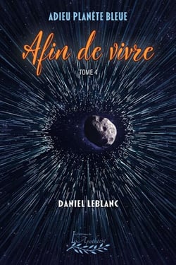 Afin de vivre tome 4 - Adieu planète bleue