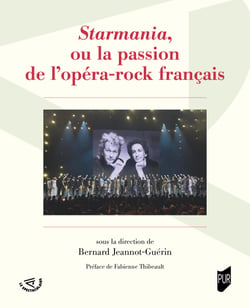 Starmania, ou la passion de l’opéra-rock français