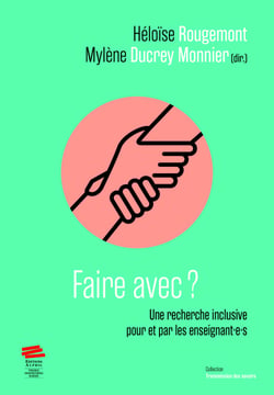 Faire avec? - Une recherche inclusive pour et par les enseignant∙e∙s