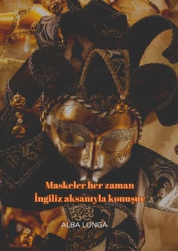 Maskeler her zaman İngiliz aksanıyla konuşur - Alba Longa, #3