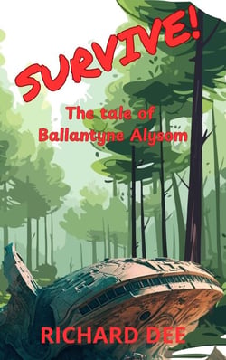 Survive, The tale of Ballantyne Alysom