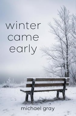 Winter Came Early