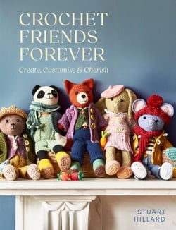 Crochet Friends Forever - Create, Customise &amp; Cherish
