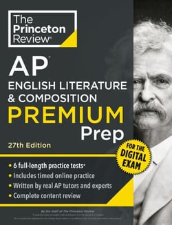 Princeton Review AP English Literature &amp; Composition Premium Prep, 27th Edition - 6 Practice Tests + Digital Practice Online + Content Review