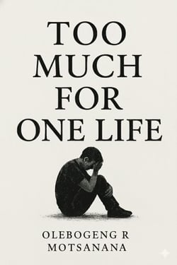 Too much for one life