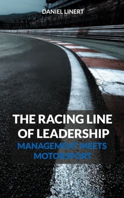 The Racing Line of Leadership - Management Meets Motorsport