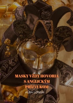 MASKY VŽDY HOVORIA S ANGLICKÝM PRÍZVUKOM - Alba Longa, #3