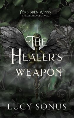 The Healer's Weapon - Forbidden Wings: The Archangel Saga, #1