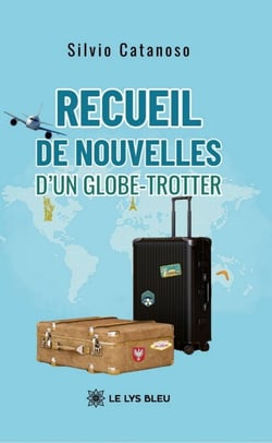 Recueil de nouvelles d’un globe-trotter
