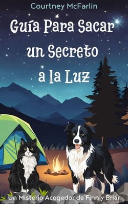 Guía Para Sacar un Secreto a la Luz - Un Misterio Acogedor de Finn y Briar, #2