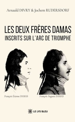 Les deux frères Damas inscrits sur l’Arc de Triomphe