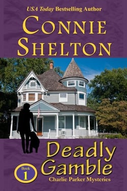 Deadly Gamble: A Girl and Her Dog Cozy Mystery - Charlie Parker New Mexico Mystery Series, #1