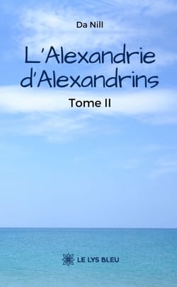 L’Alexandrie d’Alexandrins - Tome 2