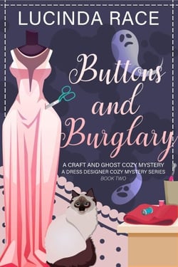 Buttons &amp; Burglary - A Dress Designer Cozy Mystery Series, #2