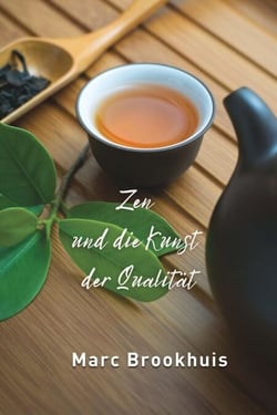 Zen und die Kunst der Qualität