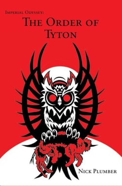 Imperial Odyssey: the Order of Tyton - Shadow of the Creators, #2