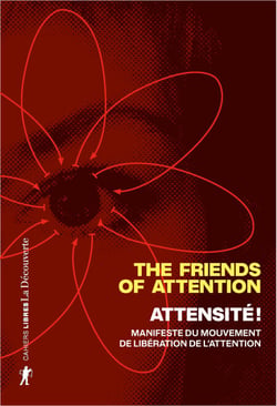 Attensité ! - Manifeste du mouvement de libération de l'attention