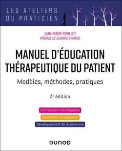 Manuel d'Education Thérapeutique du Patient - 3e éd. - Modèles, Méthodes, Pratiques