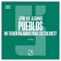 ¿Por qué algunos pueblos no tienen palabras para los colores ?