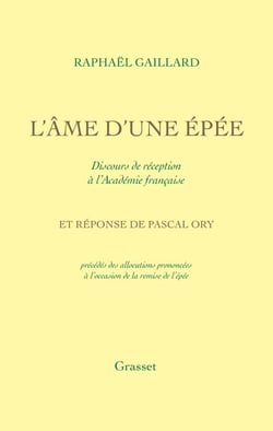 L'Âme d'une épée - Discours de réception à l'Académie française - Réponse de Pascal Ory