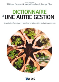 Dictionnaire d'une autre gestion - Inventaire théorique et pratique des transitions et des communs