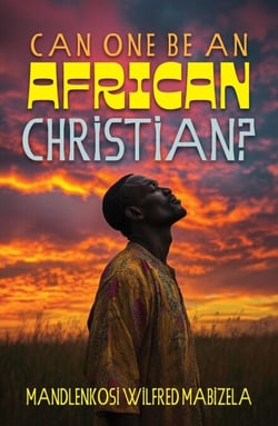 Can one be an African Christian