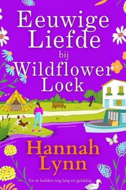 Eeuwige Liefde bij Wildflower Lock - Wildflower Lock Serie, #4