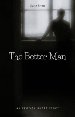 The Better Man
