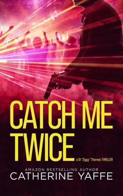 Catch Me Twice - DI Ziggy Thornes, #4