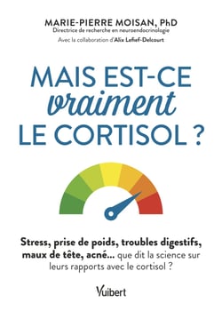 Mais est-ce vraiment le cortisol ? - Stress, prise de poids, troubles digestifs, maux de tête, acné... que dit la science sur leurs rapport avec le cortisol ?