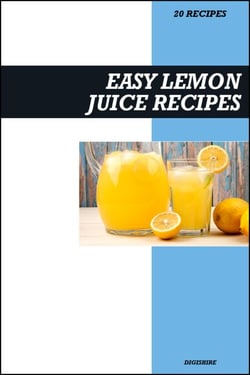 Easy Lemon Juice Recipe Book: Simple Vitamin C Detox Drinks for Immunity, Digestion &amp; Fresh Morning Energy