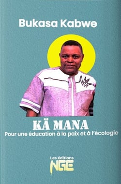KÄ MANA, Pour une éducation à la paix et à l’écologie