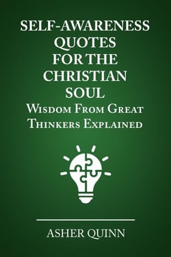 Self Awareness Quotes For The Christian Soul