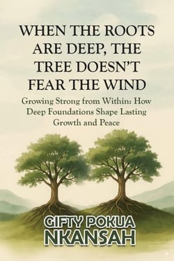 When the Roots Are Deep, the Tree Doesn't Fear the Wind