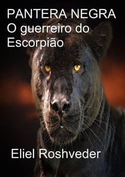 Pantera Negra O guerreiro do Escorpião