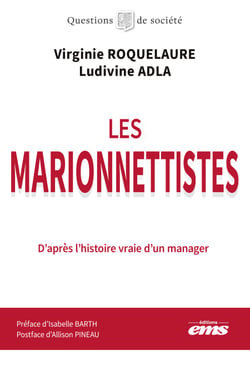 Les marionnettistes - D'après l'histoire vraie d'un manager