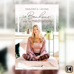 Le bonheur par la méditation