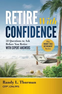 Retire With Confidence - 52 Questions to Ask Before You Retire—With Expert Answers