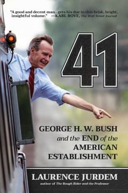 41 - George H. W. Bush and the End of the American Establishment