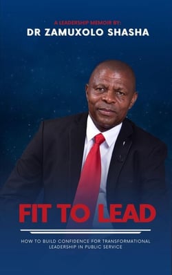 Fit to Lead : How To Build Confidence for Transformational Leadership in Public Service