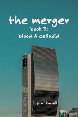 The Merger - Blood and Celluloid, #3