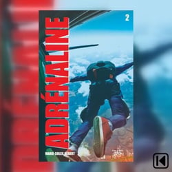 Adrénaline Tome 2 - Tome 2