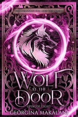Wolf at the Door - The Changeling and the Wolf, #8