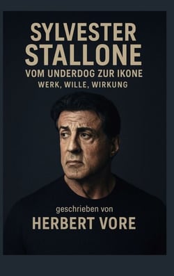 Sylvester Stallone - Vom Underdog zur Ikone. Werk, Wille, Wirkung