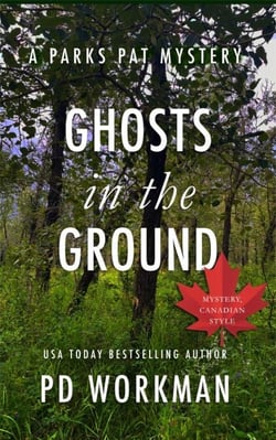 Ghosts in the Ground - Parks Pat Mysteries, #17