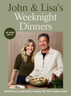 John &amp; Lisa's Weeknight Dinners - Delicious, everyday meals for the home cook