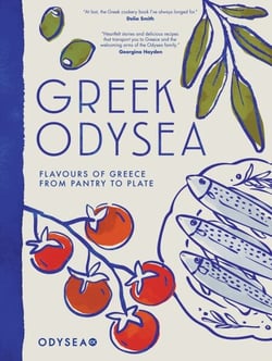 Greek Odysea - Flavours of Greece from Pantry to Plate
