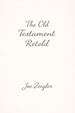 The Old Testament Retold - Bible, #1