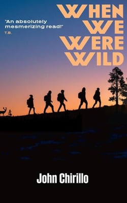 When We Were Wild